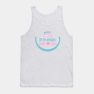 If in doubt bake cake Tank Top